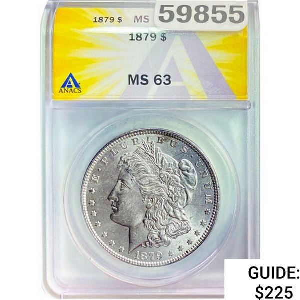 1879 Morgan Silver Dollar ANACS MS63