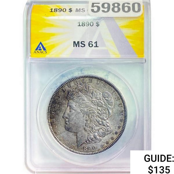 1890 Morgan Silver Dollar ANACS MS61