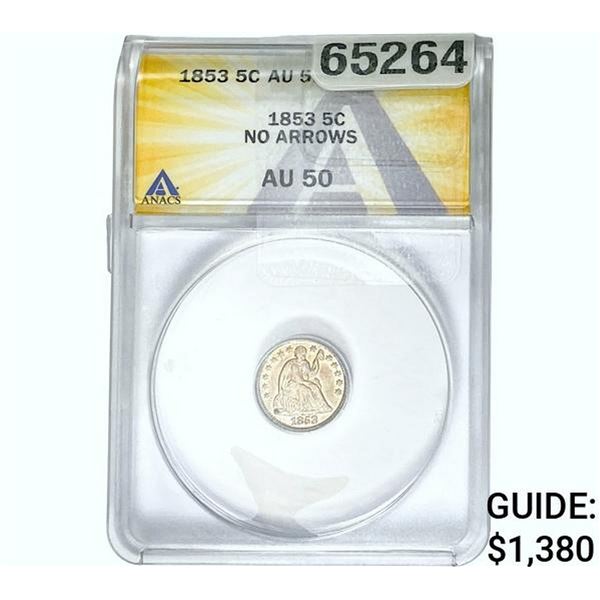 1853 Seated Liberty Half Dime ANACS AU50 No Arrows