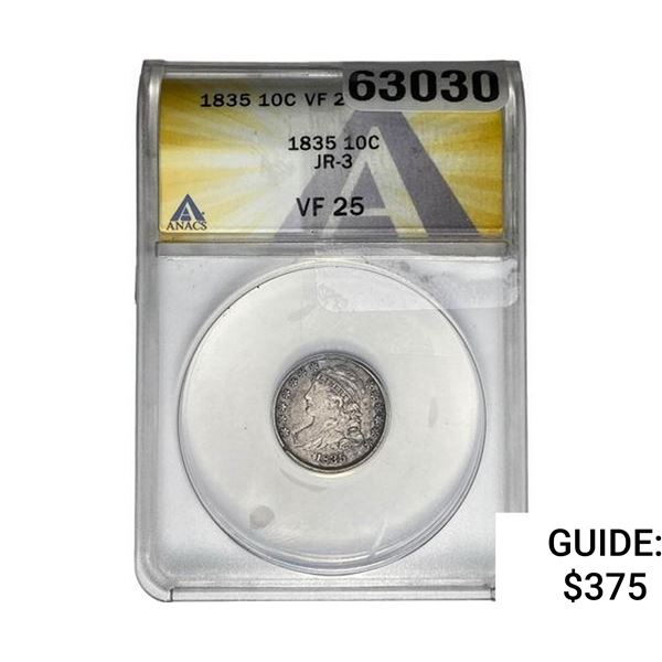 1835 Capped Bust Dime ANACS VF25