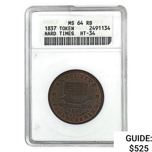 1837 Hard Times Token ANACS MS64 RB