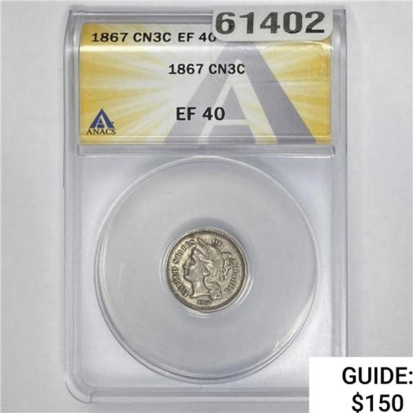 1867 Silver Three Cent ANACS EF40