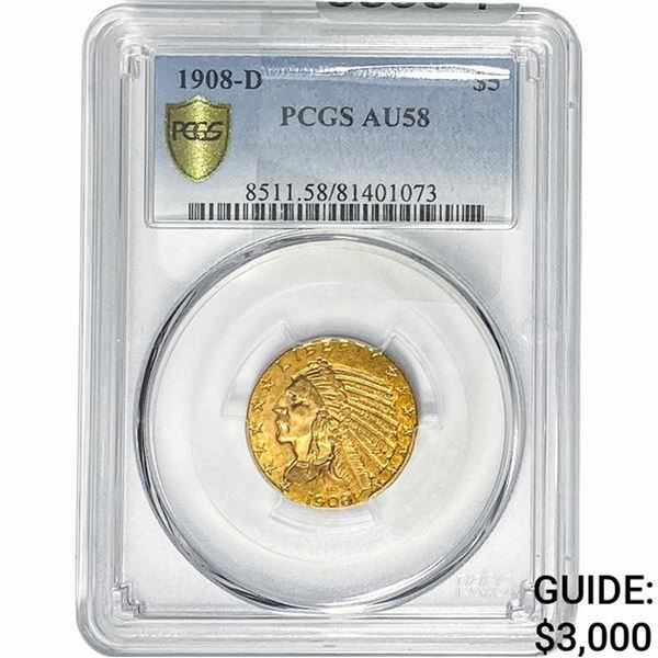 1908-D $5 Gold Half Eagle PCGS AU58