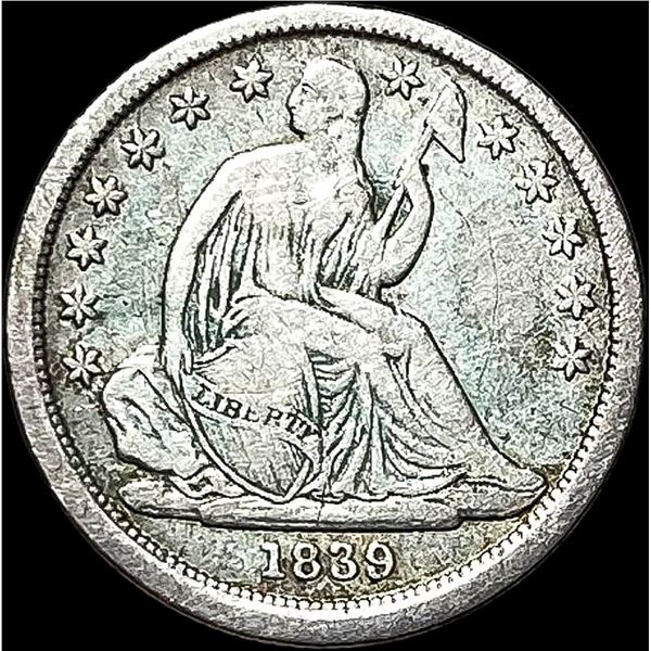 1839 Seated Liberty Dime LIGHTLY CIRCULATED