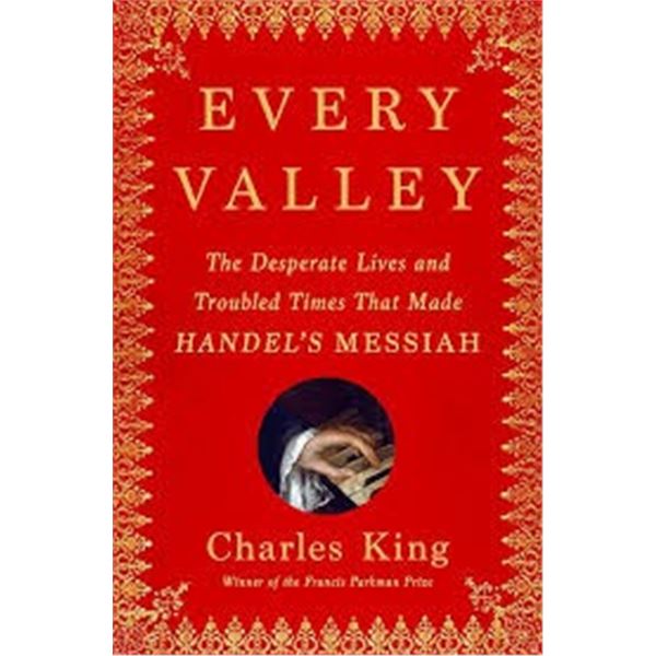 NEW HARDCOVER- EVERY VALLEY CHARLES KING
