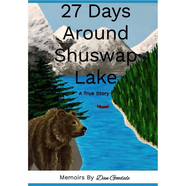 NEW PAPERBACK - 27 DAYS AROUND SHUSWAP LAKE