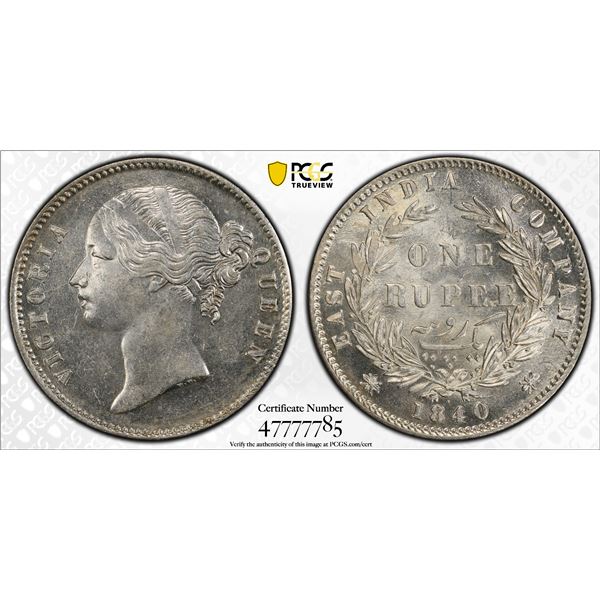 BRITISH INDIA: Victoria, Queen, 1837-1876, AR rupee, 1840(b&c), PCGS MS62