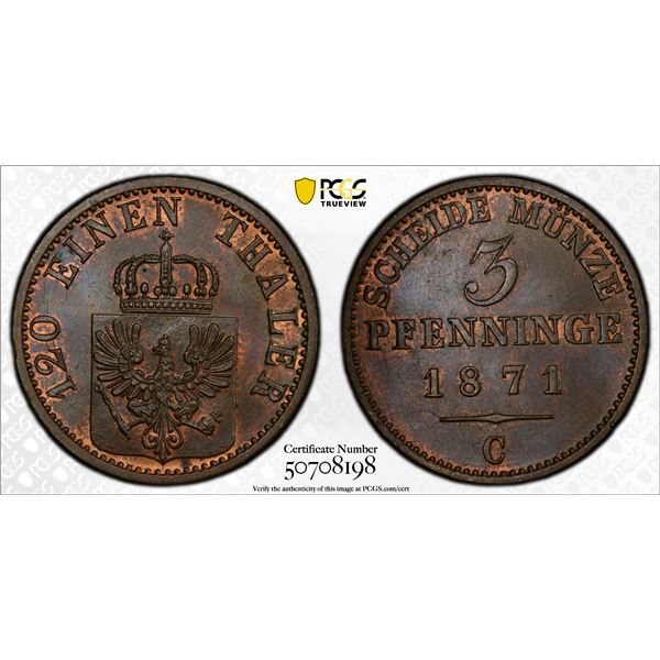 PRUSSIA: Wilhelm I, 1861-1888, AE 3 pfennig, 1871-C, PCGS MS65 BN