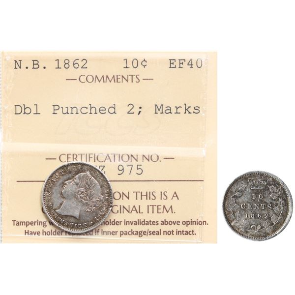 N.B. 1862 10¢ "Dbl Punched 2" ICCS Extra Fine-40, marks.  Lightly toned with nice underlying lustre.