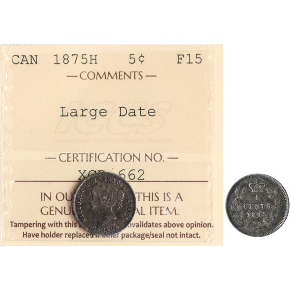 1875H 5¢ Lg Date ICCS Choice Fine-15.  Tough variety issue.