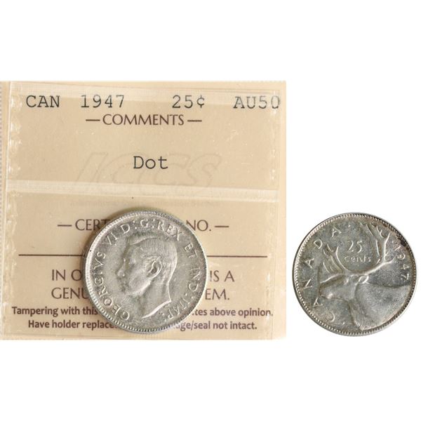1947 25¢ "Dot" ICCS About Uncirculated-50 Lustrous.  Very popular and sought after variety.