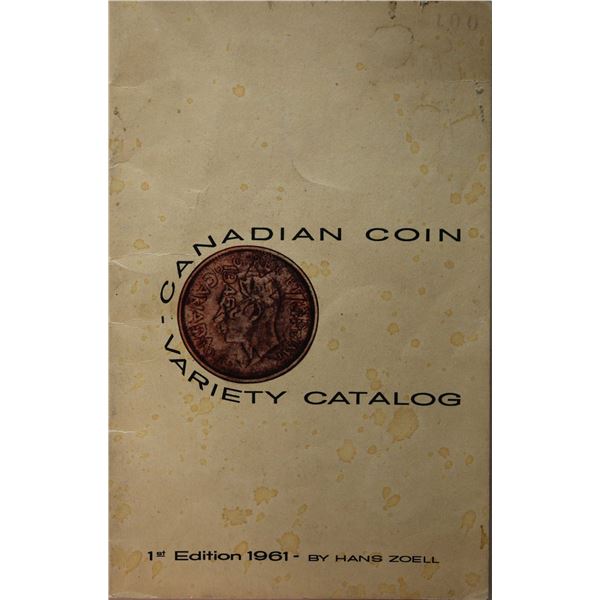 Literature; 1961 Canadian Coin - Variety catalog, by famous "Hans Zoell" 1st Edition.  Seldom seen a
