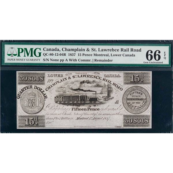 Scrip; Champlain & St. Lawrence Rail Road Montreal, Lower Canada. 1837 15 Pence QC-80-12-04R, PMG Su