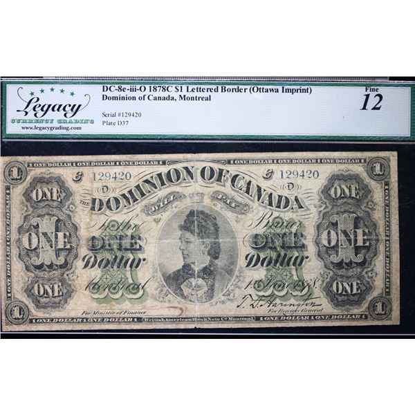 1878 $1 DC-8e-iii-O #C129420 (Ottawa Imprint) "Payable at Montreal" LCG Fine-12, minor restoration.