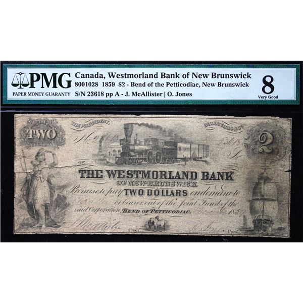 The Westmorland Bank of New Brunswick 1859 $2 #23618 CH-800-10-28 PMG VG8.  Only 14 known notes.  Ra