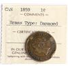 Image 2 : 1859 1¢ "Brass" ICCS Damaged - (TCNC - Fine-12 with edge bumps). A Rare Brass example! A solid F-12 