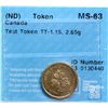 Image 1 : TEST TOKEN; (ND) TT-1.15, However the weight is different "2,65 Grams" CCCS MS63 - Scarce
