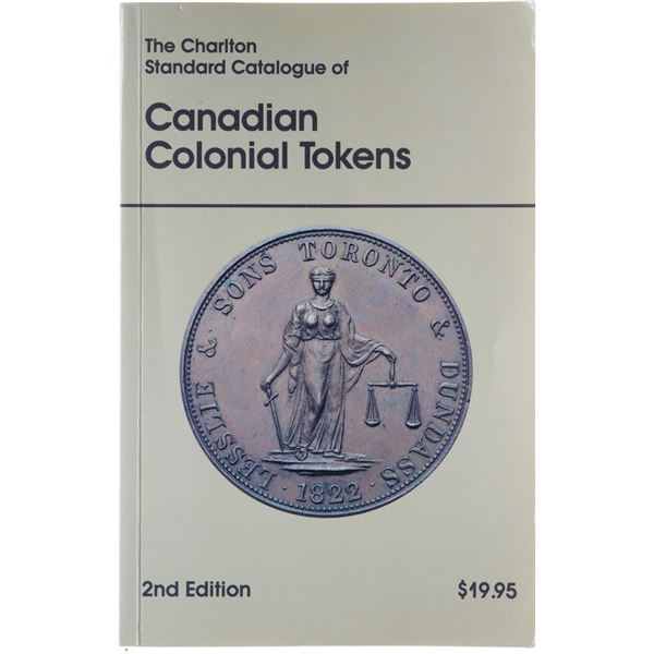 Literature; Charlton Standard Catalogue, Canadian Colonial Tokens, 2nd Edition, 1990, 221 pages, mod