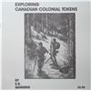 Image 1 : Literature; Exploring Canadian Colonial Tokens by E. B. Banning, 1988, 22 pages, published by Charlt