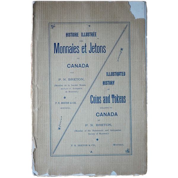 Literature; Illustrated History of Coins and Tokens relating to Canada by P.N. Breton, 1912, origina