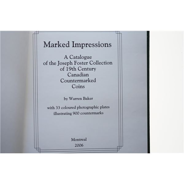 Literature; Marked Impressions, Warren Baker, Montreal, 2006 : A catalogue of the Joseph Foster Coll