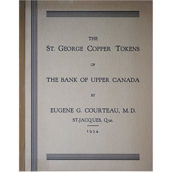 Literature; The St. George Copper Tokens of the Bank of Upper Canada by Eugene G. Courteau, 1934, 32