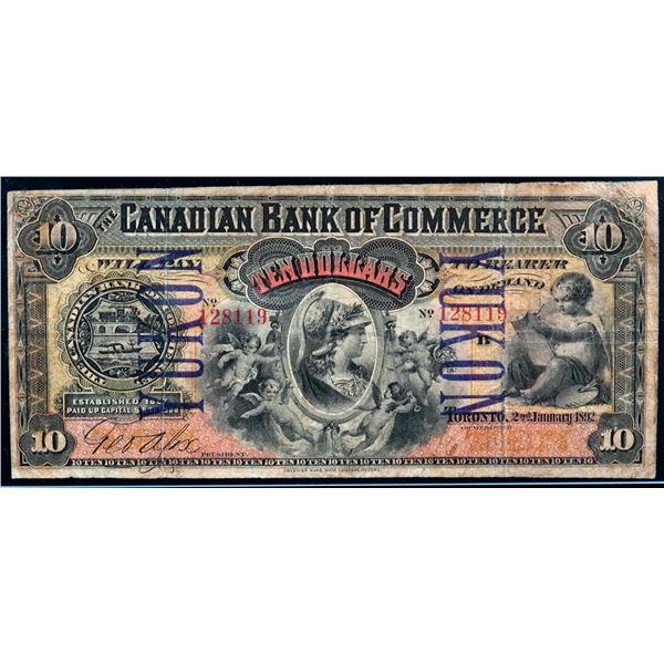 The Canadian Bank of Commerce  1892 $10 CH-75-14-18B - UNLISTED 'YUKON O/P (B)' #128119 LCG Choice F