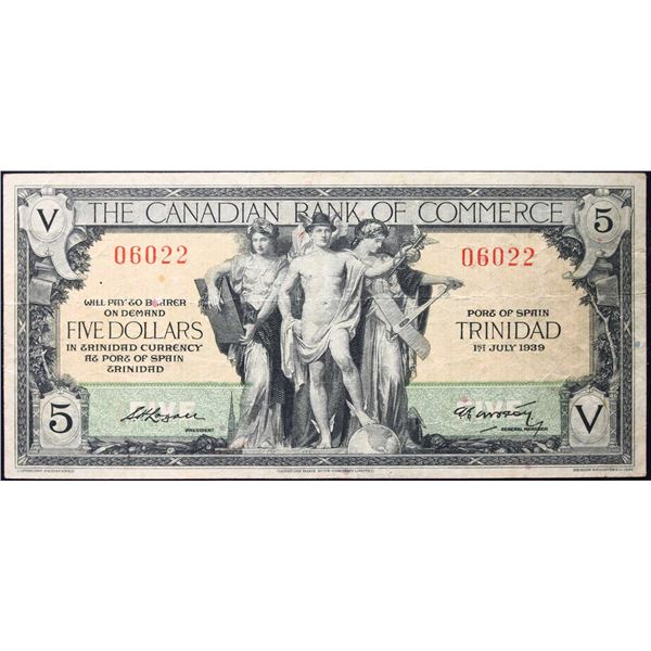 The Canadian Bank of Commerce 1939 $5 CH-75-30-02 "TRINIDAD" #06022  LCG Choice Very Fine-25.  very 