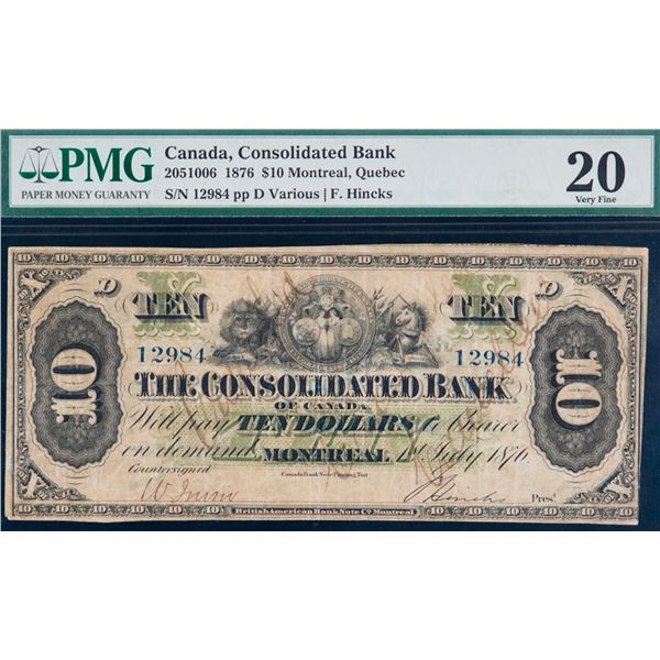 The Consolidated Bank of Canada 1876 $10 #129844 CH-205-10-06 PMG Very Fine-20.  Not often offered.