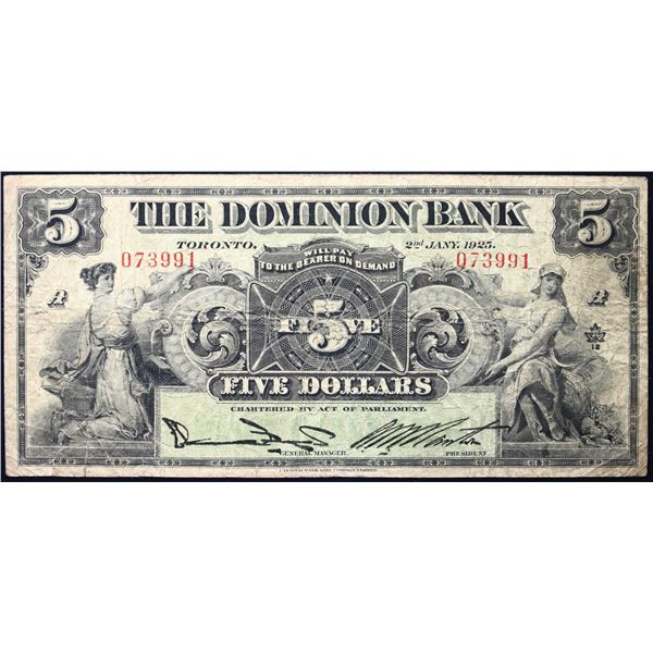 The Dominion Bank  1925 $5 CH-220-16-12 #073991  LCG Choice Fine-15, edge tear.  Rare "Nanton" signa