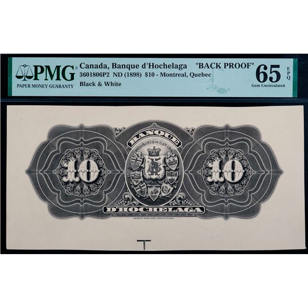 La Banque d'Hochelaga;  ND (1898) $10 CH-360-18-06P2, PMG Gem Uncirculated-65EPQ Back Proof.