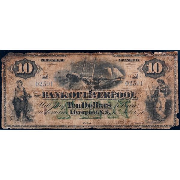 The Bank of Liverpool 1871 $10 400-10-06 #02591 LCG Good-6, splits and tears.  Only 3 examples known
