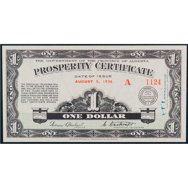 The Government of the Province of Alberta Prosperity Certificate August 5, 1936 One Dollar CH# A-1 #