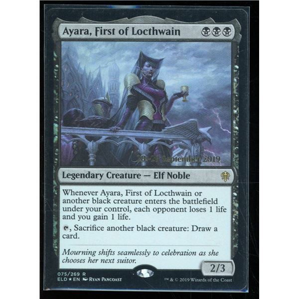 Magic the Gathering Ayara, First of Locthwain FOIL Throne of Eldraine Date Stamped