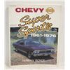 Image 1 : CHEVY SUPER SPORTS 1961-76