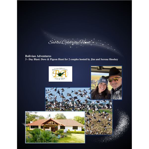Sables Celebrity Hunt - 3- Day Dove & Pigeon Hunt for 2 couples Hosted by Jim and Serena Shockey