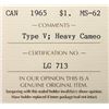 Image 4 : 1965 Canada $1 ICCS MS-62 Type V; Heavy Cameo
