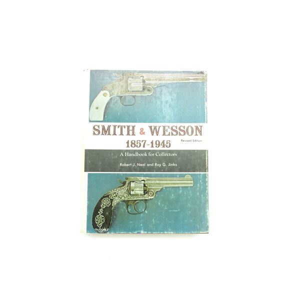 "SMITH & WESSON 1857-1945, REVISED EDITION" BOOK