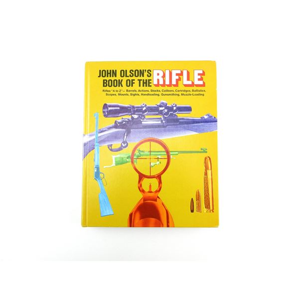 "JOHN OLSON'S BOOK OF THE RIFLE" BOOK