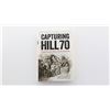 Image 1 : "CAPTURING HILL 70" BOOK