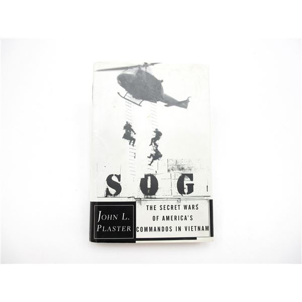 "SOG, THE SECRET WARS OF AMERICA'S COMMANDOS IN VIETNAM" BOOK