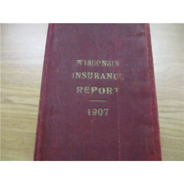 COLLECTABLE:  1907 WISCONSIN INSURANCE REPORT BOOK