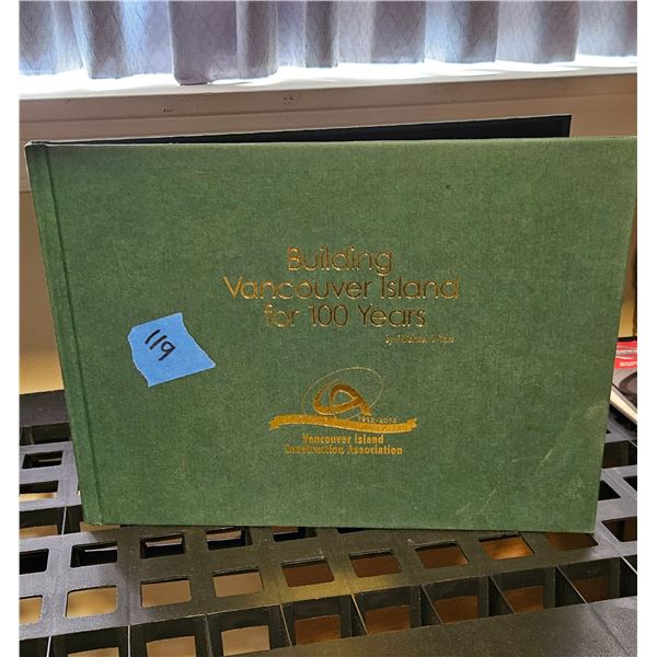 Building Vancouver Island for 100 yrs