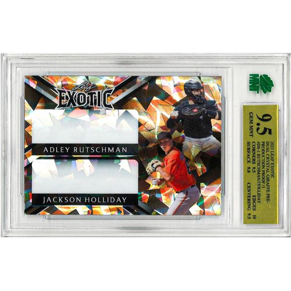 ER - Rutschman/Holliday 2023 LEaf Exotic Dual Crystal Giraffe Pre-Production Proof /1 #DS-1 Graded 9