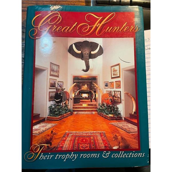 "Great Hunters-Their trophy rooms and collections" Volume 1 by Safari Press
