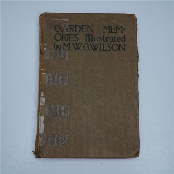 Garden Memories by Mary G. W. Wilson, Hardcover Book
