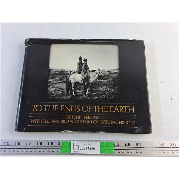 To the Ends of the Earth Book by John Perkins