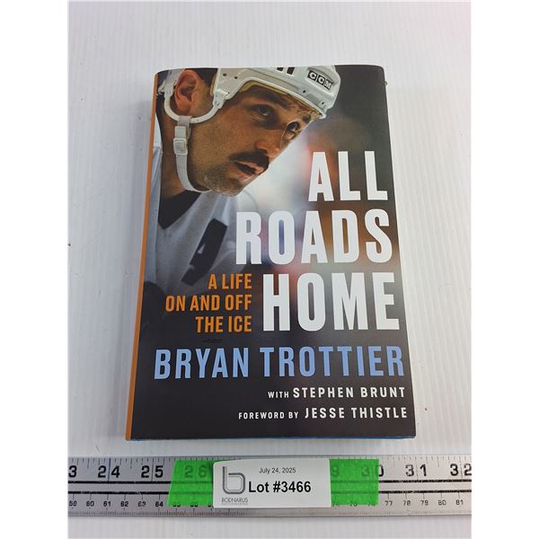 All Roads Home Book by Bryan Trottier
