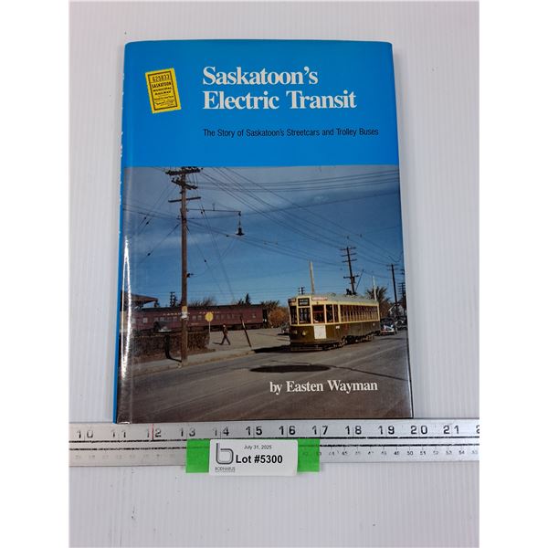 Hardcover Book: Saskatoon's Electric Transit Book
