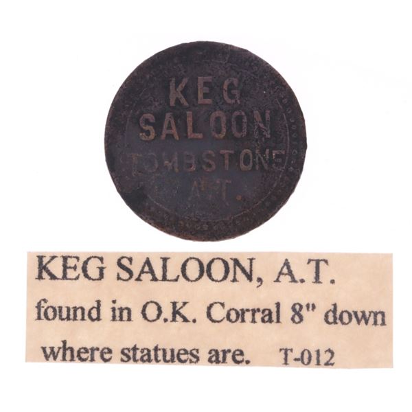 O.K. Corral Found Keg Saloon Tombstone, A.T. Token